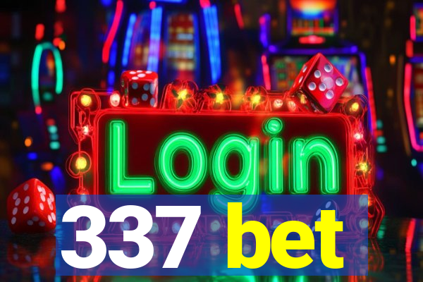 337 bet